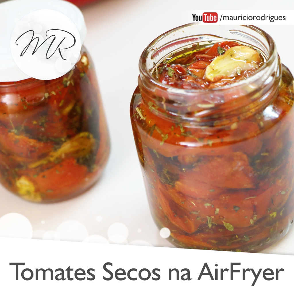 VÍDEO - Tomates Secos na AirFryer | Fritadeira sem Óleo - Receitas AirFryer