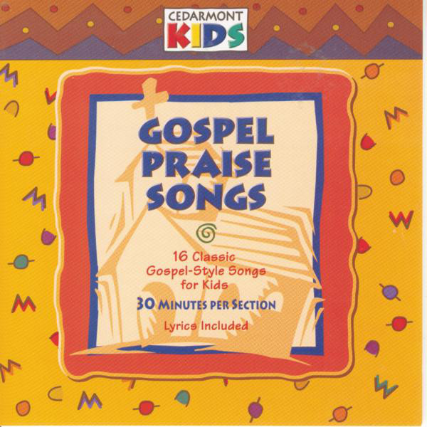 Cedarmont KidsGospel Praise Songs2000 Recursos Cristianos