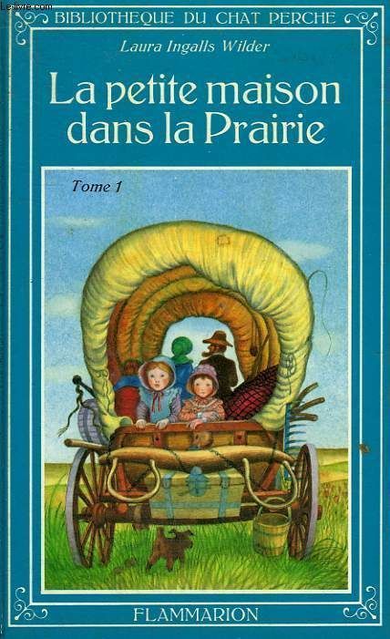 La Petite Maison Dans La Prairie Page D'accueil Les mots étaient livres: La petite maison dans la prairie, tome 1