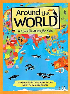 Around the World: A Colorful Atlas for Kids