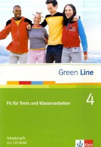 Green Line 4: Fit für Tests und Klassenarbeiten. Arbeitsheft mit Lösungsheft und CD-ROM Klasse 8 (Green Line. Bundesausgabe ab 2006)