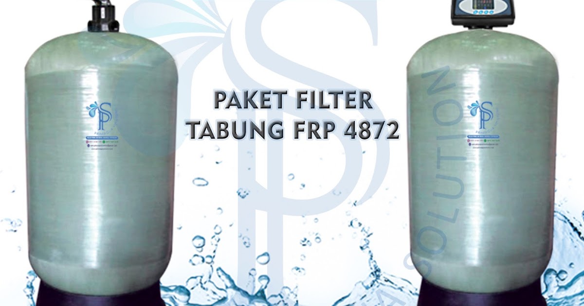 PAKET FILTER AIR TABUNG FRP 4872