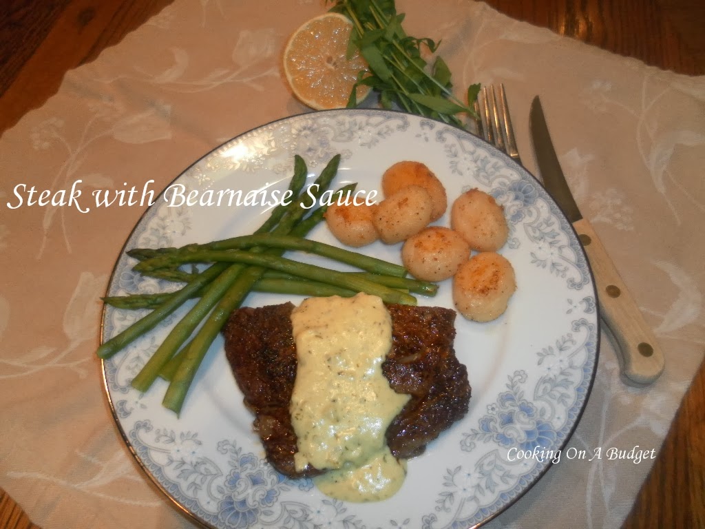 Cooking On A Budget: Steak with Bearnaise Sauce