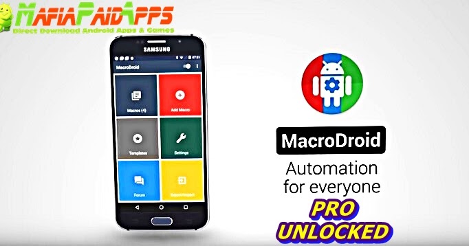 MacroDroid Device Automation Pro Unlocked Apk for Android MacroDroid Device Automation Pro Unlocked Apk for Android