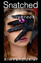 Snatched in Gullybrook is here!