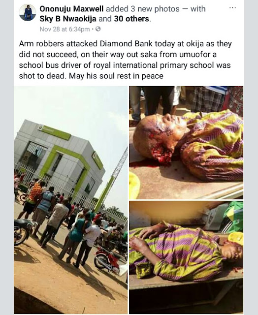 Graphic Photos: Armed robbers storm Diamond Bank in Okija, Anambra, kill school bus driver