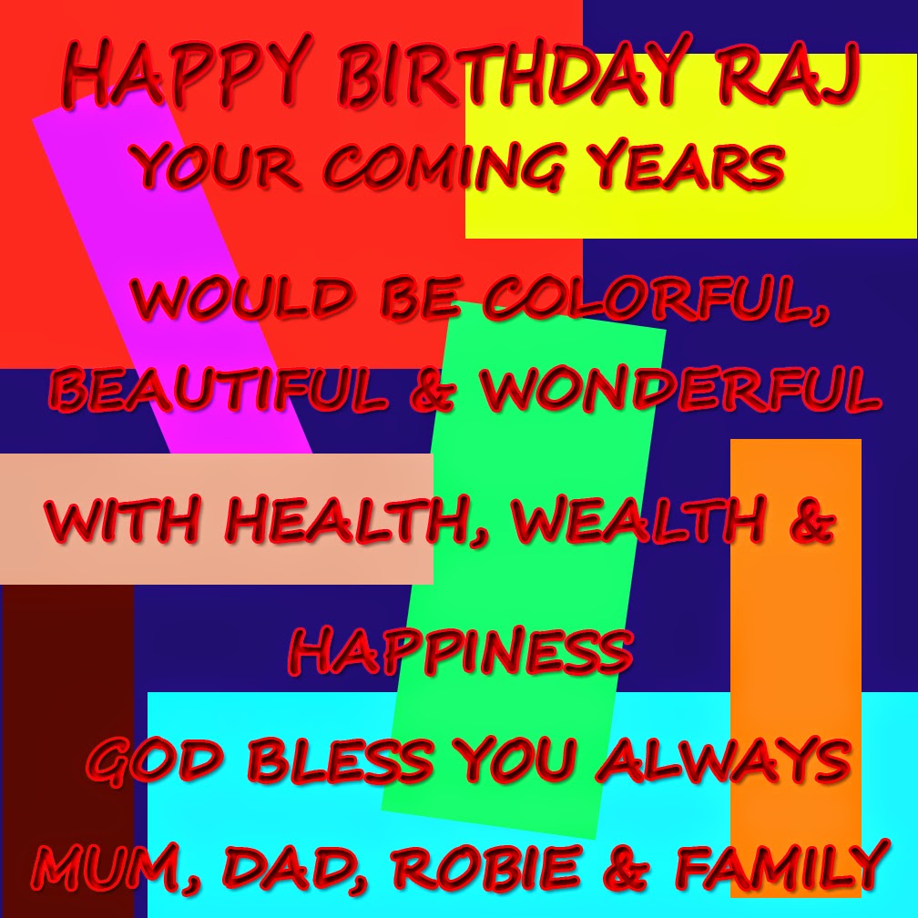 Pictures of The Day: HAPPY BIRTHDAY RAJ