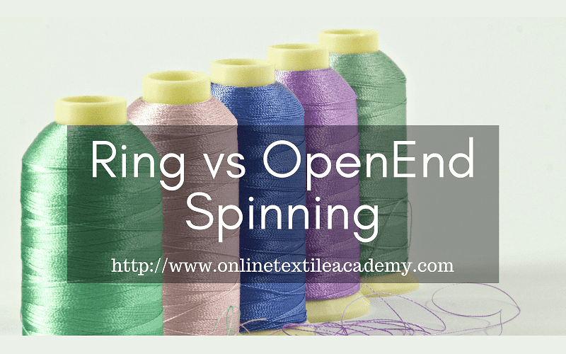 Ring Spinning vs. Openend Spinning Textile Centre