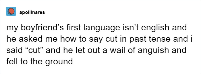 40 Times The English Language Was Hilariously Confusing 40 Times The English Language Was Hilariously Confusing