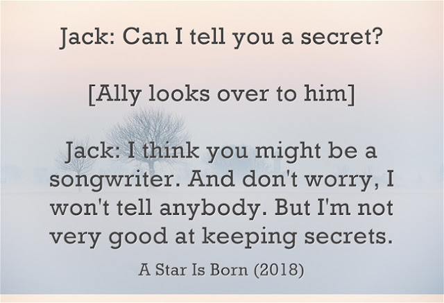 A Star Is Born (2018)  Top Quotes