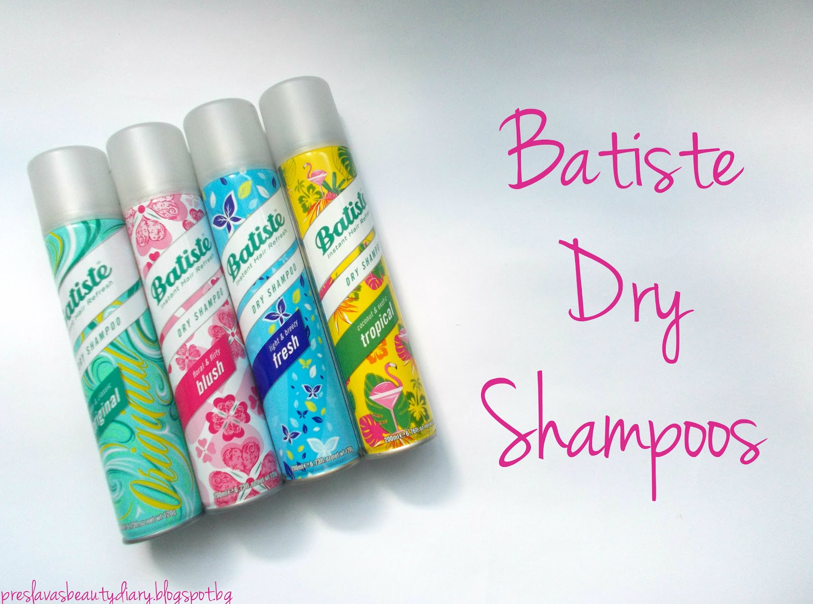 Preslava's Beauty Diary: Haircare:Batiste Dry Shampoos Blush; Fresh; (EN)