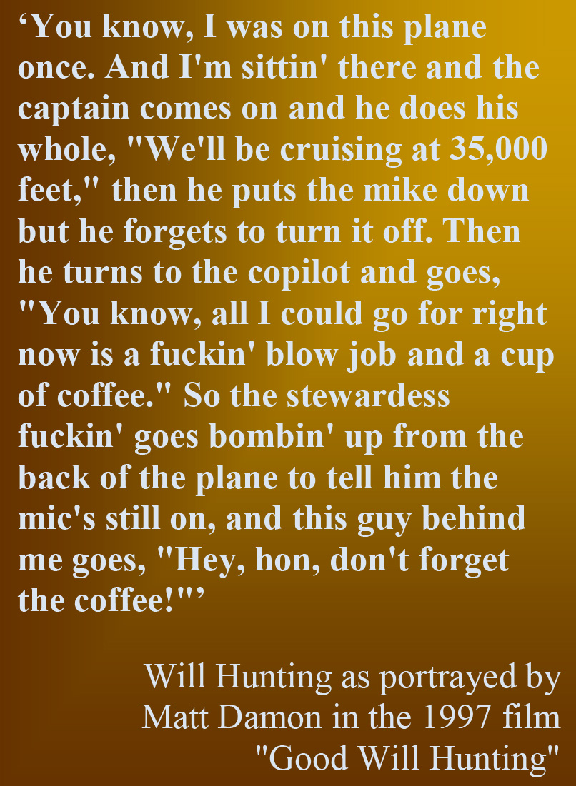 Richard’s Daily Quote Don't the Coffee Good Will Hunting