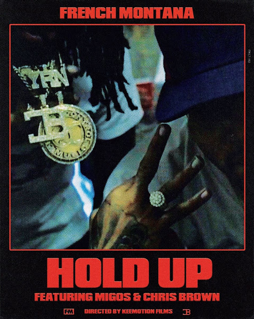 French Montana ft Migos & Chris Brown - "Hold Up" / www.hiphopondeck.com