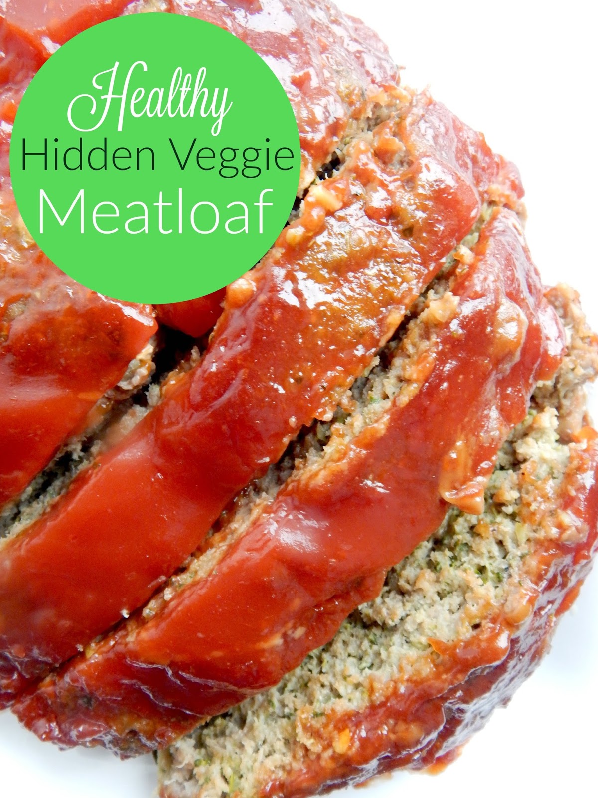 Healthy Hidden Veggie Meatloaf Ally's Sweet & Savory Eats
