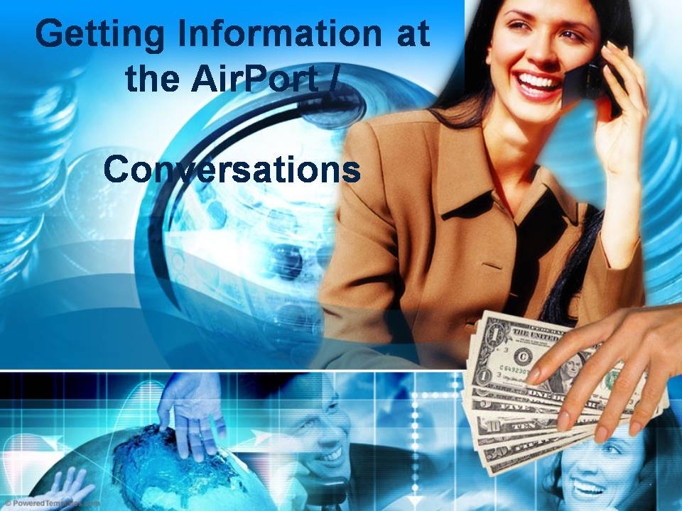 Getting information. Getting information