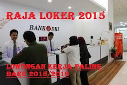 Lowongan Kerja BANK DKI Paling Baru Juni 2015/2016