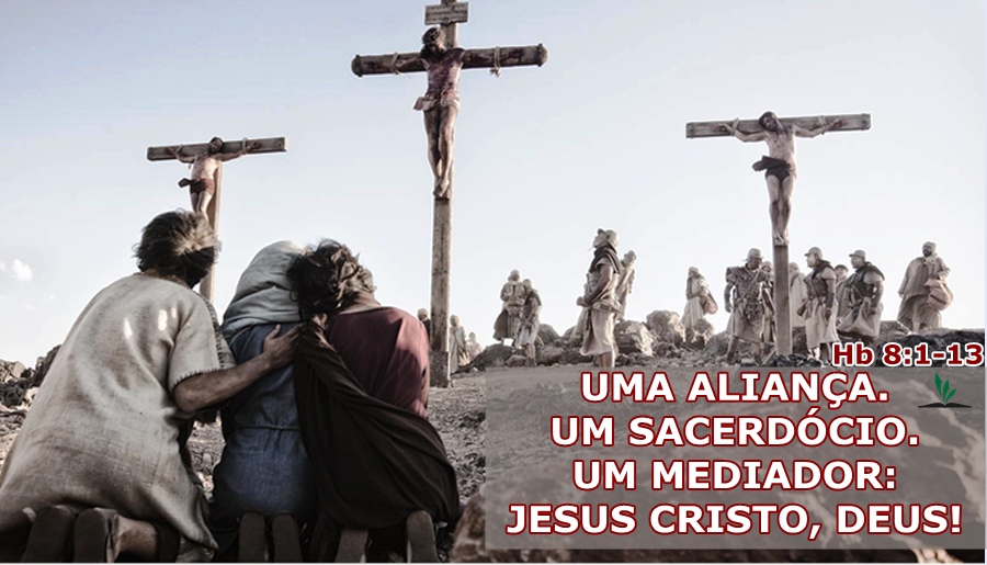 Hebreus 8 113 UMA ALIANÇA. UM