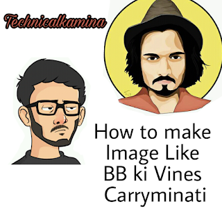 How To Make Image Like Carriminati And Bhuvan Bam