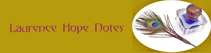 Laurence Hope Notes