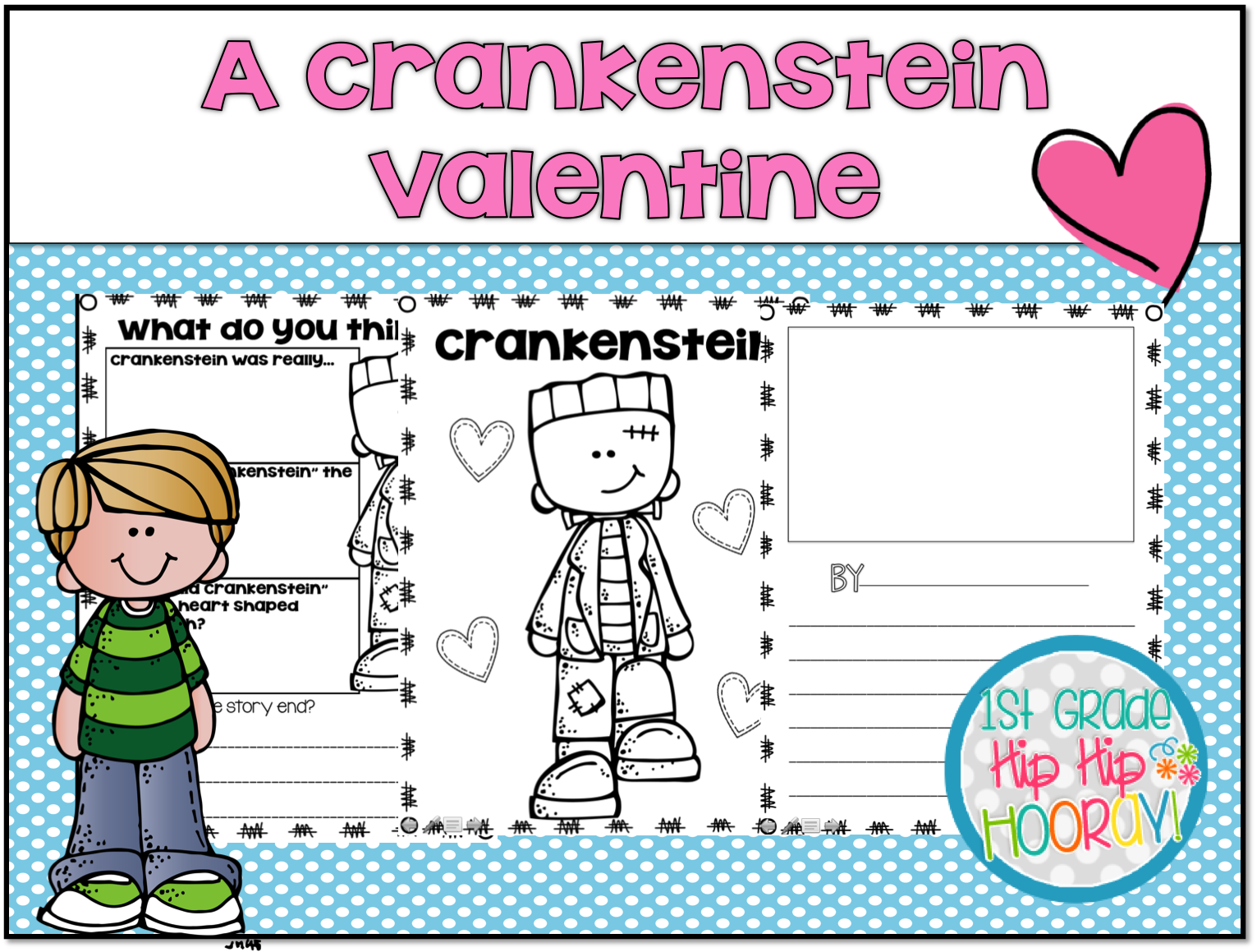 1st Grade Hip Hip Hooray!: A Crankenstein Valentine...Literary