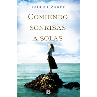 Comiendo sonrisas a solas, Tadea Lizarbe, Ediciones B