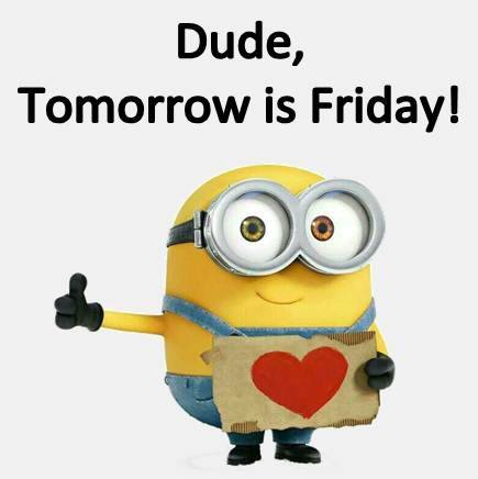 Moments of Introspection: Minionism of the Week: Friday