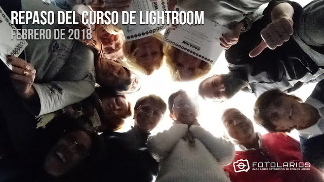 Repaso del Curso de Lightroom. Febrero 2018 Repaso del Curso de Lightroom. Febrero 2018