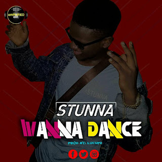 Stunna - Wanna Dance