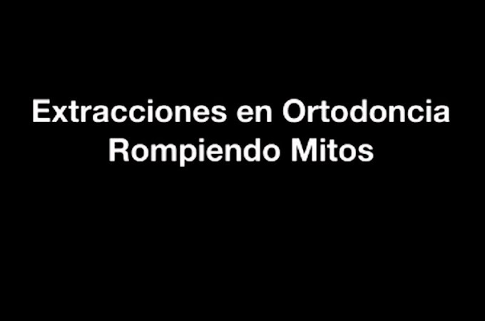 VIDEOCONFERENCIA: Extracciones en ortodoncia, rompiendo mitos - Dr. Andrés Giraldo