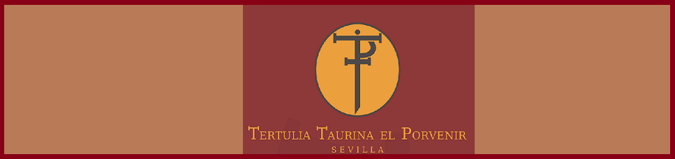 TERTULIA TAURINA «EL PORVENIR»