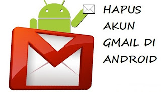 4 Cara Menghapus Akun Gmail Secara Permanen di Android