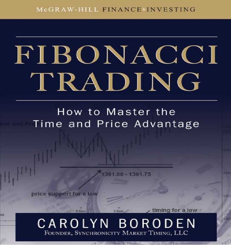Fibonacci Trading How to Master the Time and Price Advantage Traders