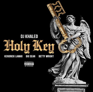 Dj Khaled - Holy Key