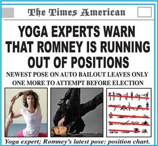 Newspaper headline - 'Yoga experts warn that Romney is running out of positions'