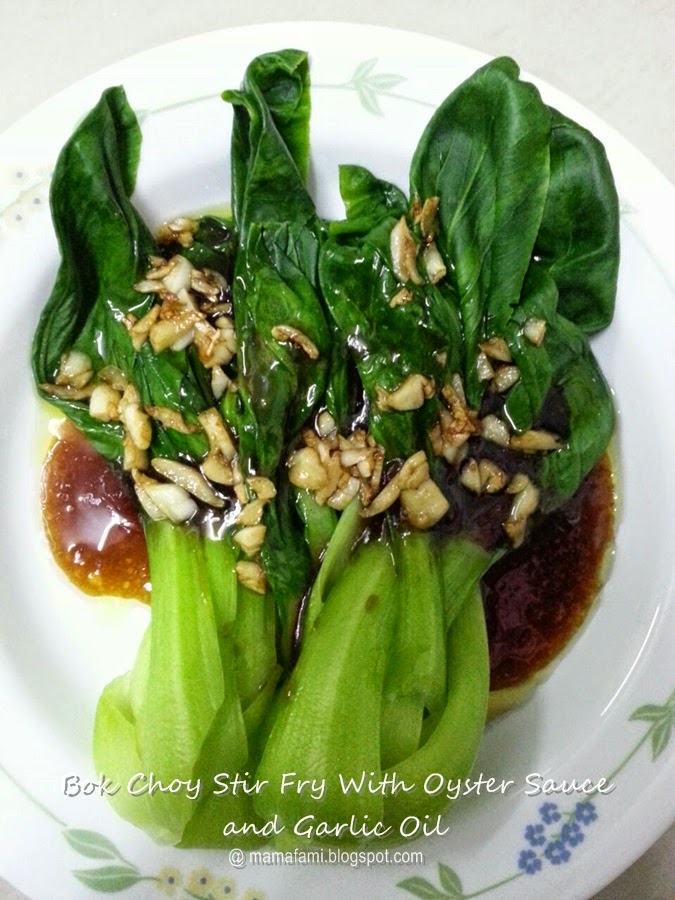 MamaFaMi's Spice n Splendour Bok Choy Stir Fry with Oyster Sauce and