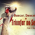 Buscar, Descansar e Triunfar no Senhor
