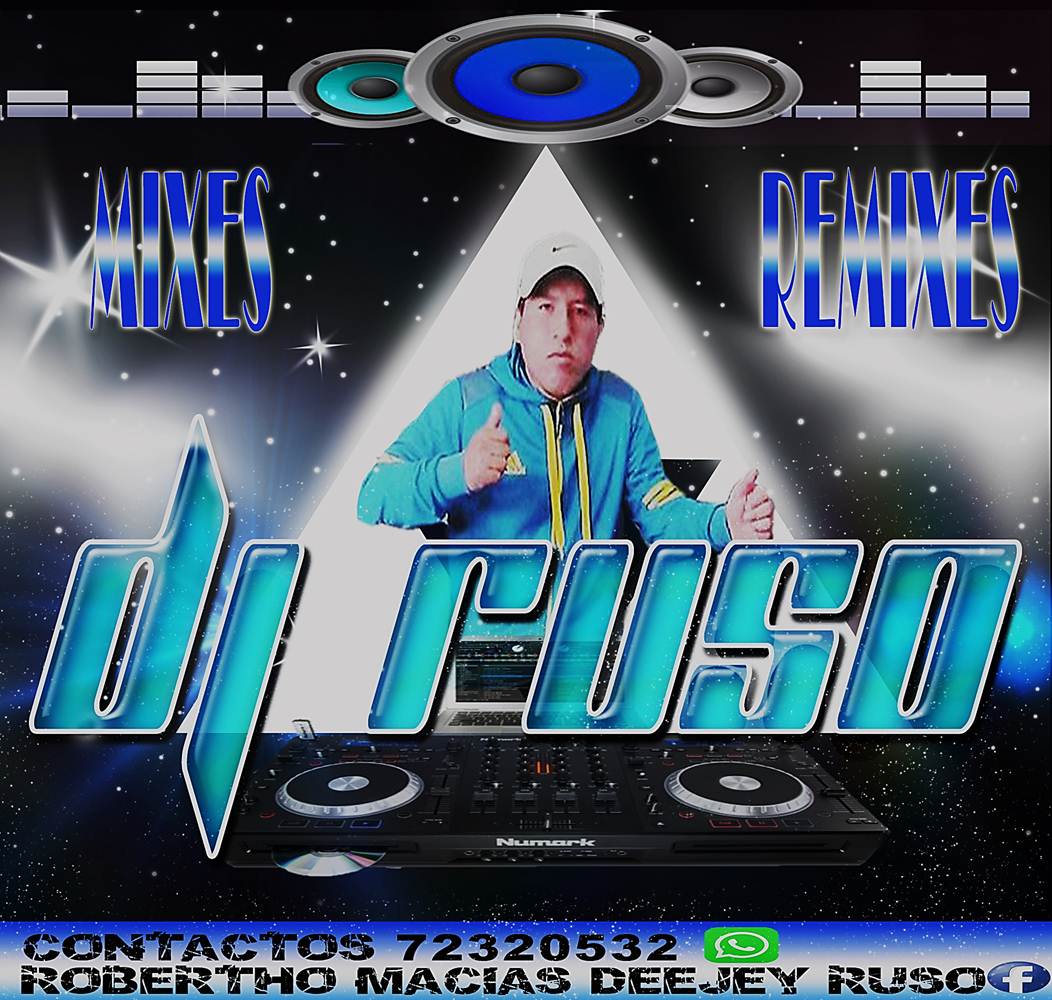 UNA PRODUCCION DE ROBERTO MACIAS DJ RUSO...LOCUTOR Y PRODUCTOR DE RADIO