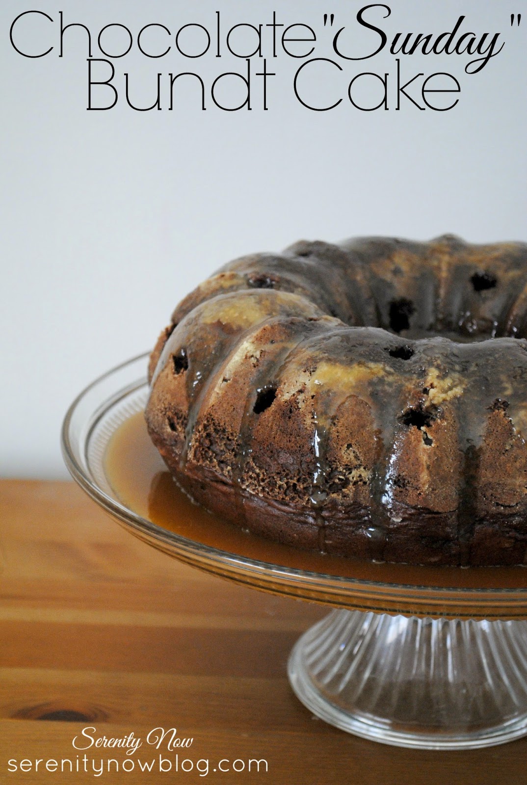 Chocolate "Sunday" Bundt Cake from Serenity Now- so sinful you'll need to go to church on Sunday!