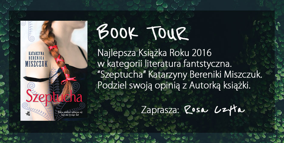 BOOK TOUR - "Szeptucha" Katarzyny Bereniki Miszczuk