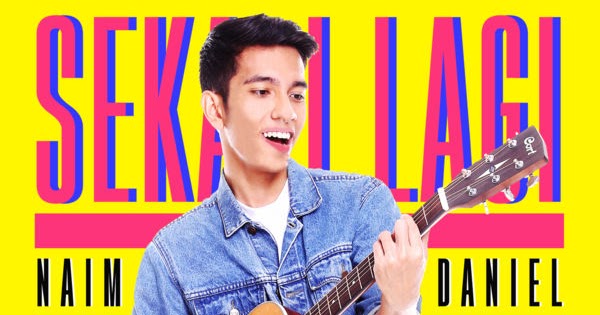 Indo New Hits Naim Daniel Sekali Lagi Single Itunes Plus Aac M4a