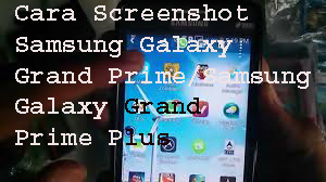 Cara Screenshot Samsung Galaxy Grand Prime/Samsung Galaxy Grand Prime Plus 1
