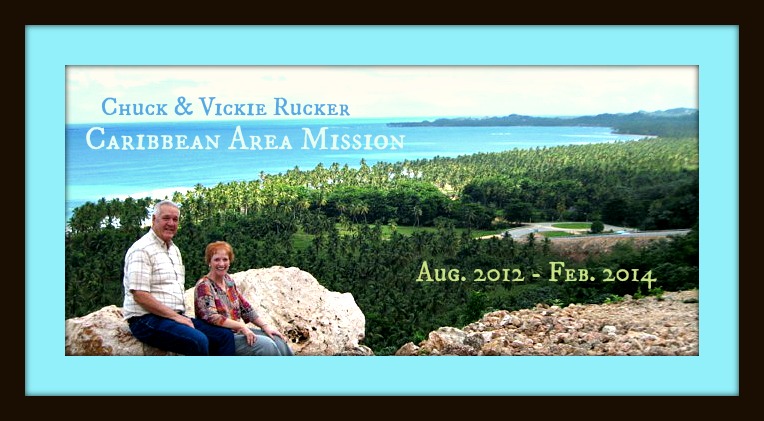Chuck & Vickie Rucker <br> Caribbean Area Mission <br> 2012-2013