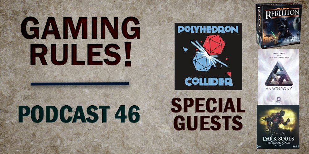 Listen to us guest on Gaming Rules Podcast 46 Polyhedron Collider