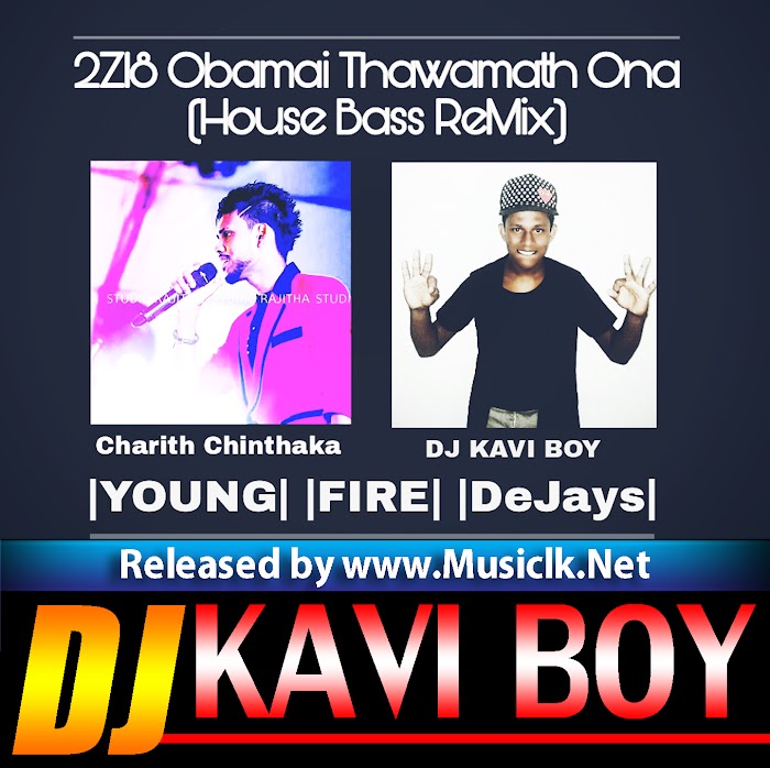2Z18 Obamai Thawamath Ona (House Bass ReMix) DJ KaVi Boy