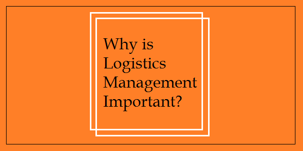 logistics-management-importance