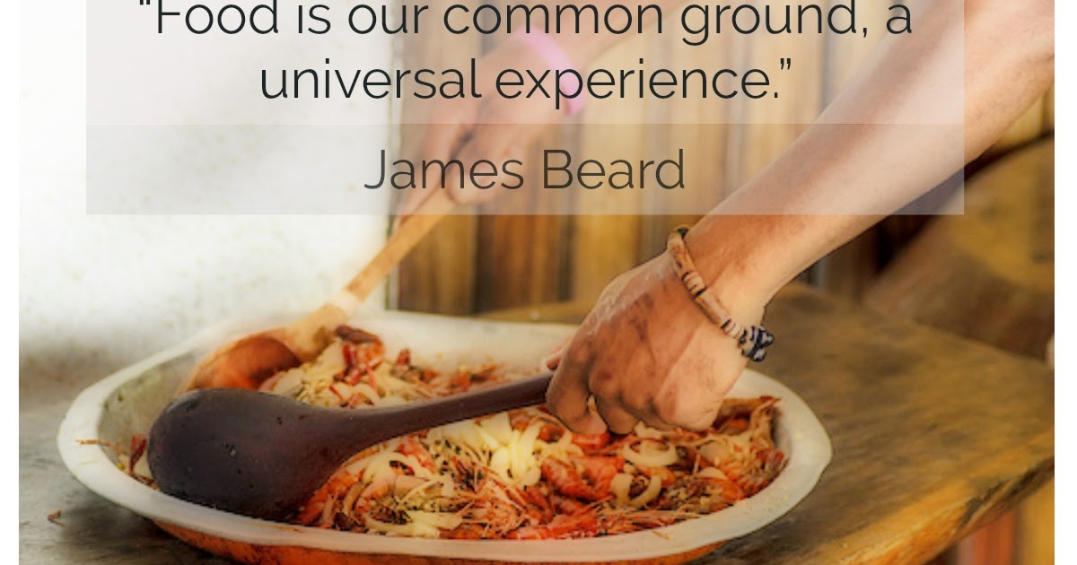Famous Greatest Food Quotes of All Time