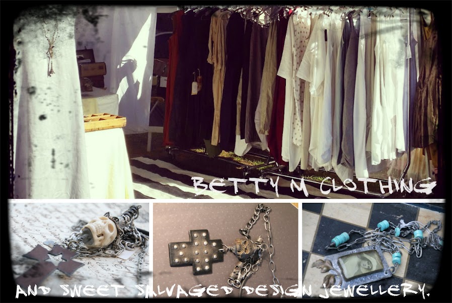 Betty M clothing and Sweet Salvaged Design jewellery.