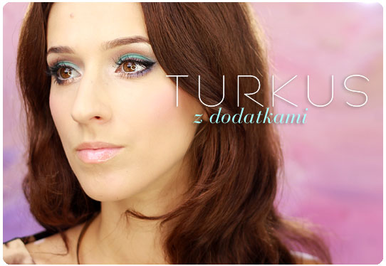 Alina Rose Blog Kosmetyczny Makijaż Turkus Z Dodatkami Krok Po Kroku