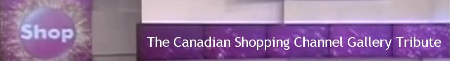 The Canadian Shopping Channel Gallery Tribute