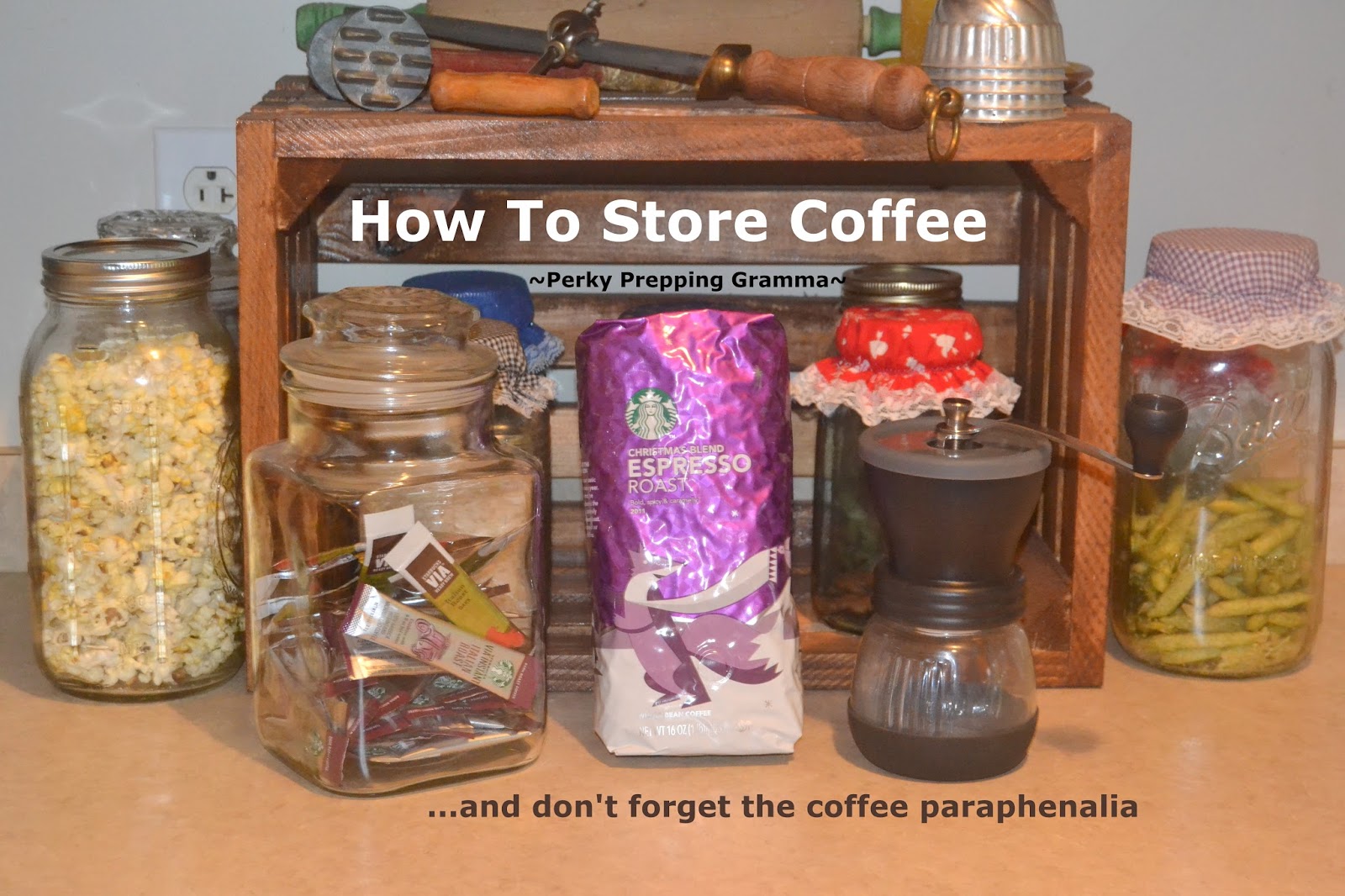 Perky Prepping Gramma How To Store Coffee Beans